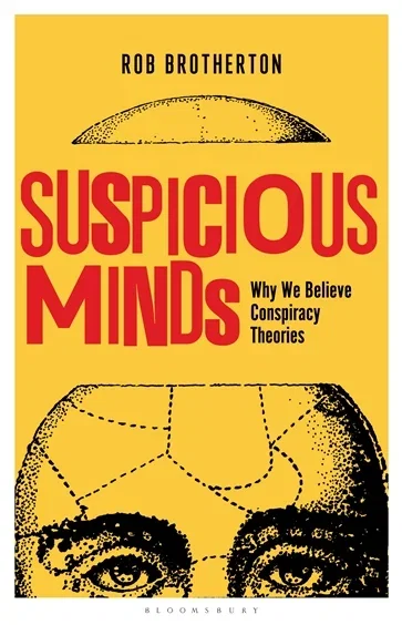 Suspicious Minds, by Rob Brotherton