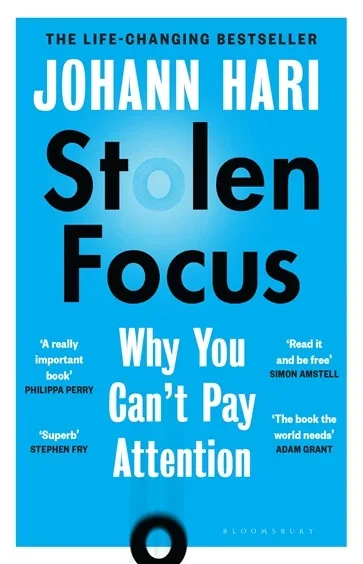 Stolen Focus, by Johann Hari
