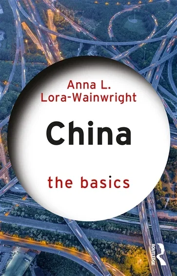 China: The Basics, by Anna L. Lora-Wainwright