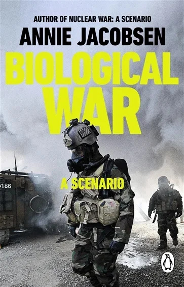 Biological War, by Annie Jacobsen