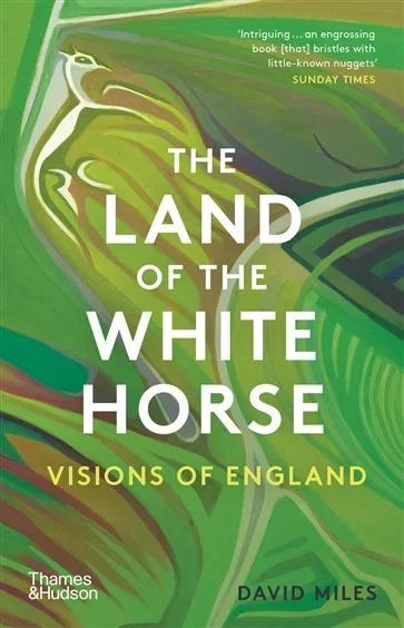 The Land of the White Horse, by David Miles