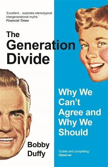 The Generation Divide, by Bobby Duffy