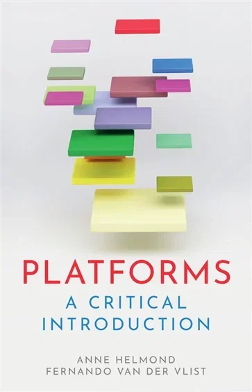 Platforms, by Anne Helmond