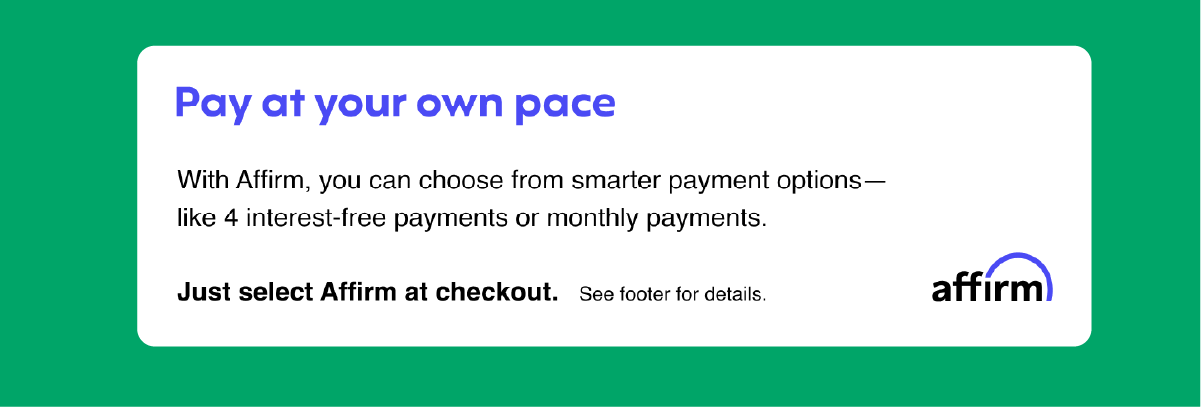 PAY LATER WITH AFFIRM / SHOP NOW