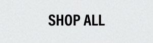 SHOP ALL