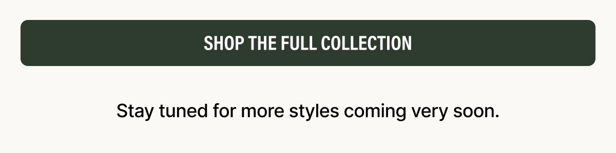 shop the full collection