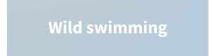 Wild swimming