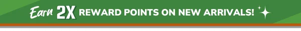 2X Reward Points On NEW Arrivals - Shop Now!