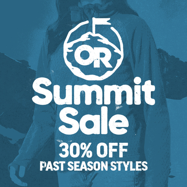 Shop OR Summit Sale 30% off past season outdoor styles. 