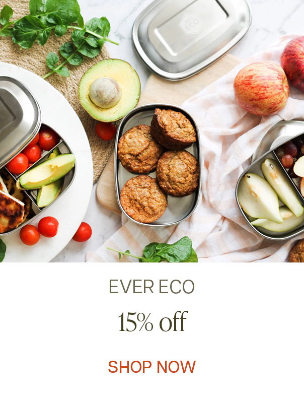 Save 15% off Ever Eco. Practical reusables for conscious living
