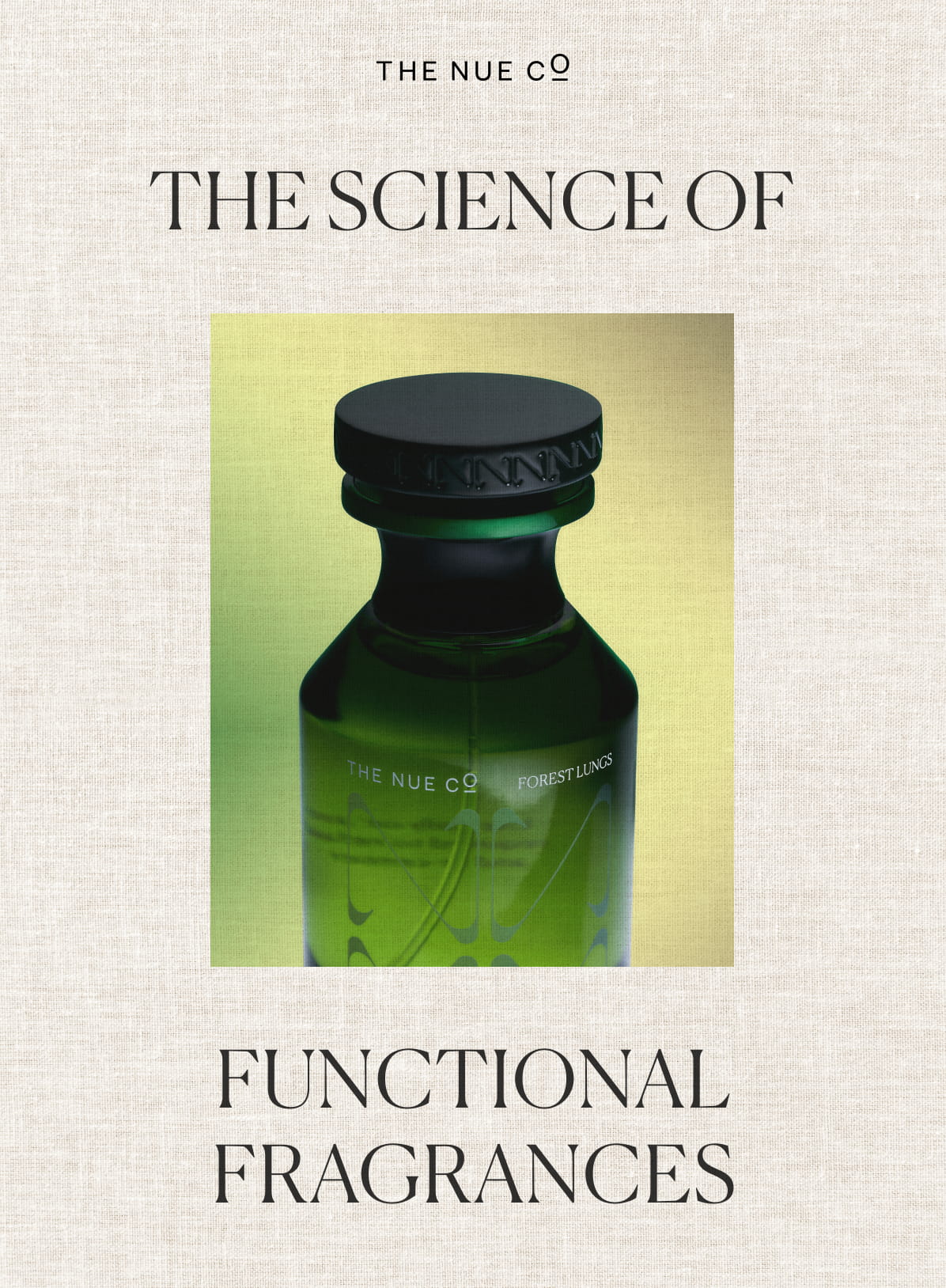 THE SCIENCE OF FUNCTIONAL FRAGRANCES