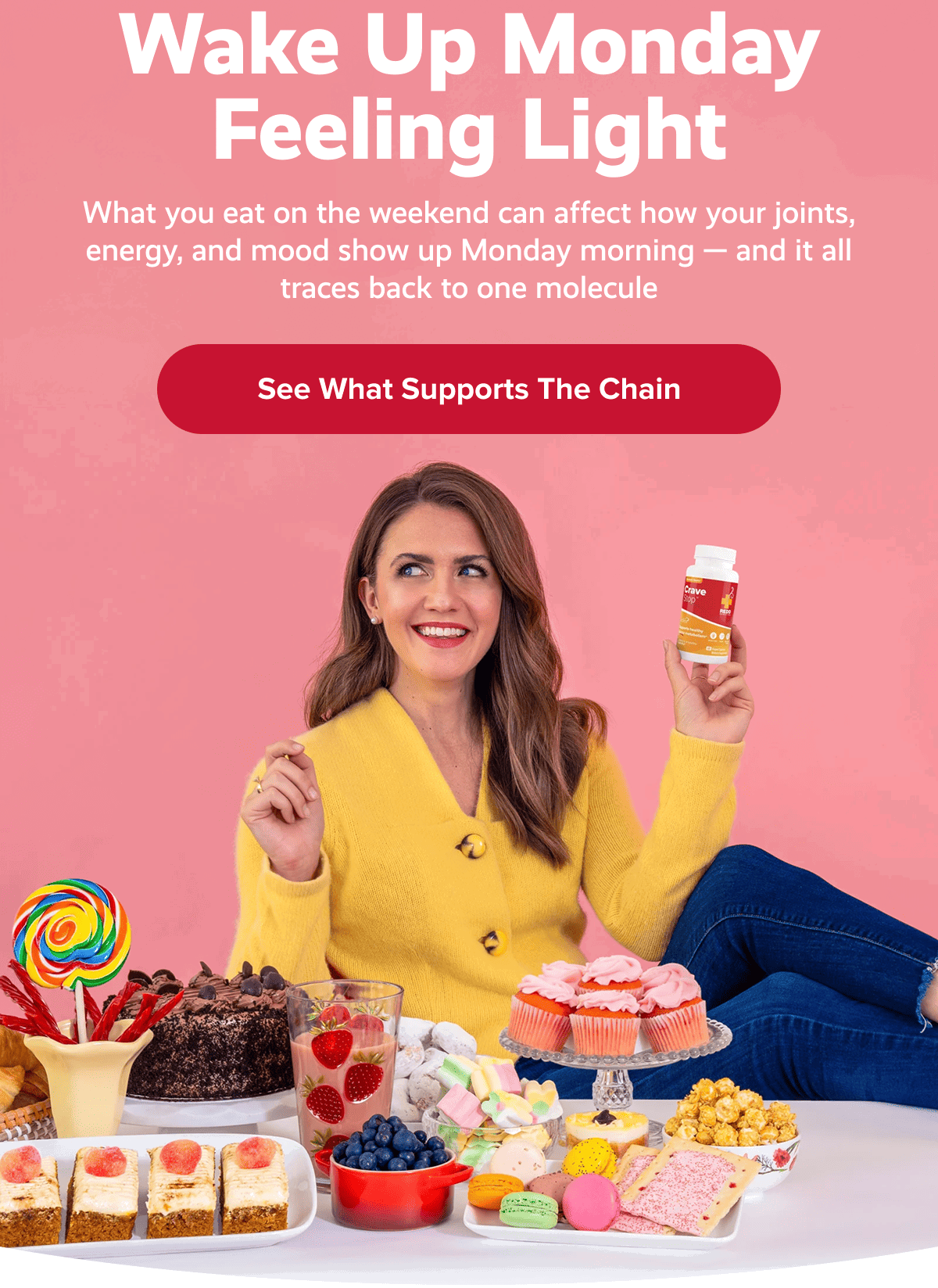 Wake up Monday feeling light | What you eat on the weekend can affect how your joints, energy, and mood show up Monday morning — and it all traces back to one molecule | See What Supports the Chain