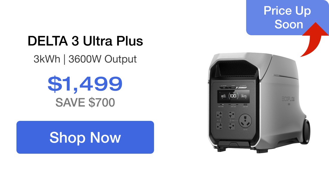 DELTA 3 Ultra Plus 3kWh | 3600W Output $1,499 SAVE $700