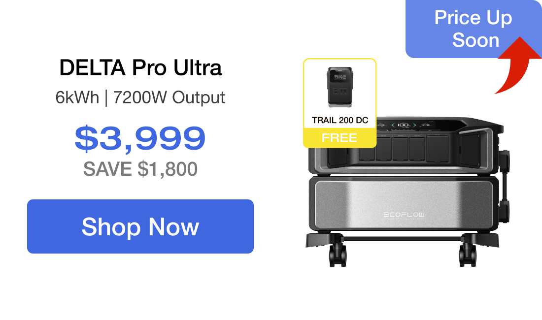 DELTA Pro Ultra 6kWh | 7200W Output $3,999