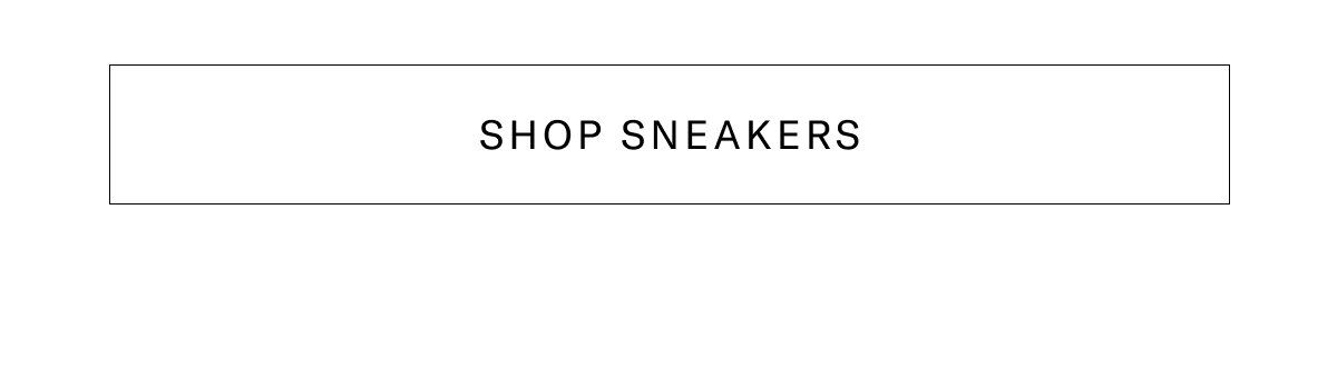 Click Here To Shop All Sneakers.