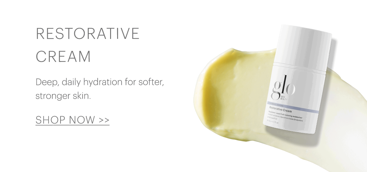 Restorative Cream: Deep, daily hydration for softer, stronger skin. 
