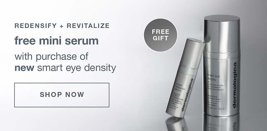 redensify + revitalize | free mini serum with purchase of new smart eye density | SHOP NOW | free gift