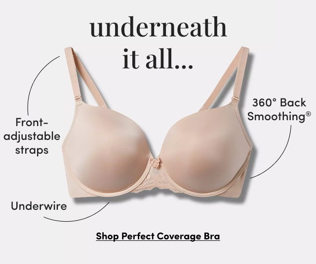 Underneath it All... | Front-adjustable straps | 360° Back Smoothing® | Underwire | Shop Perfect Coverage Bra > 