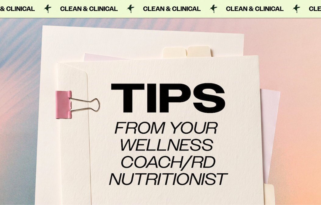 Tips from your Personal RD Nutritionist