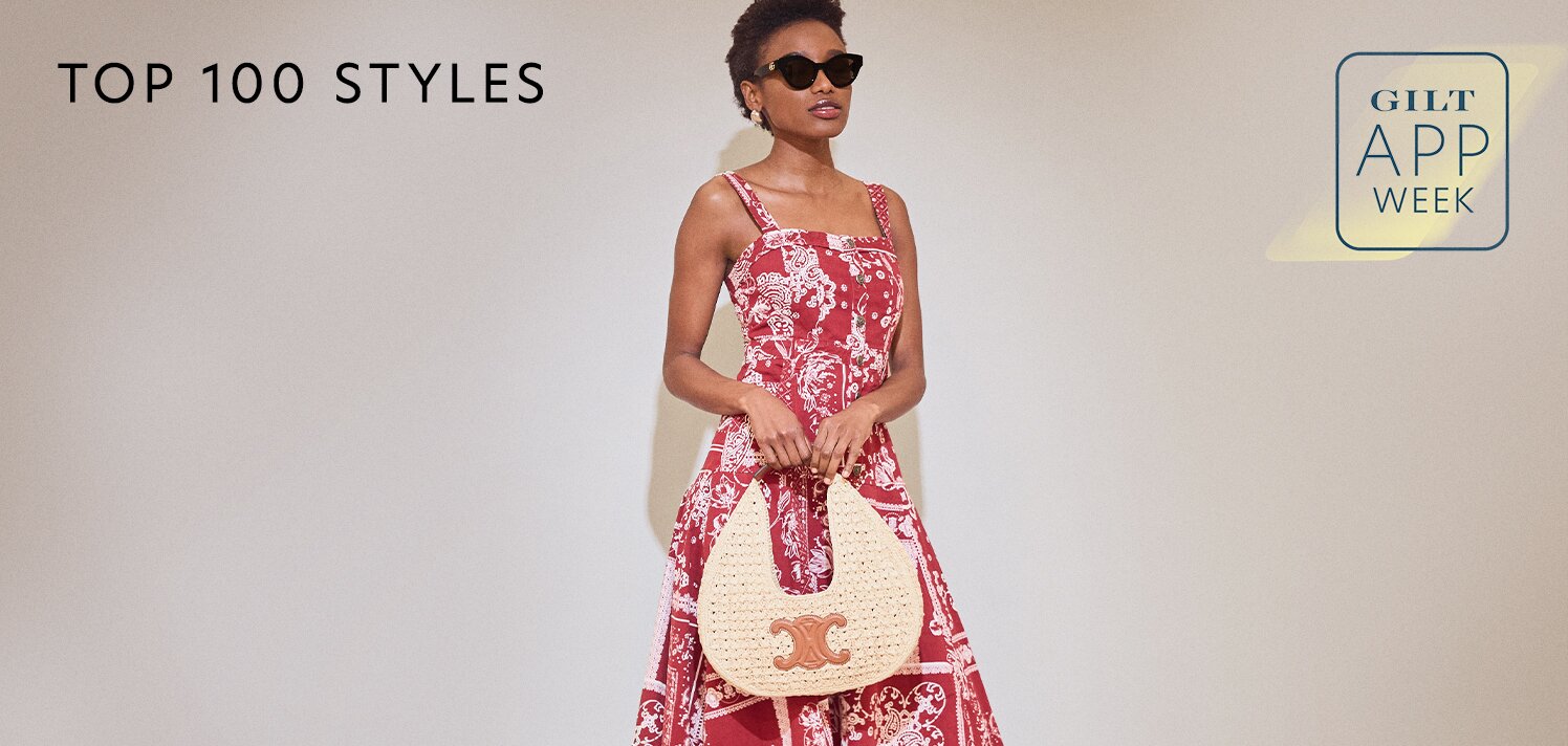 Top 100 Styles | Gilt App Week: