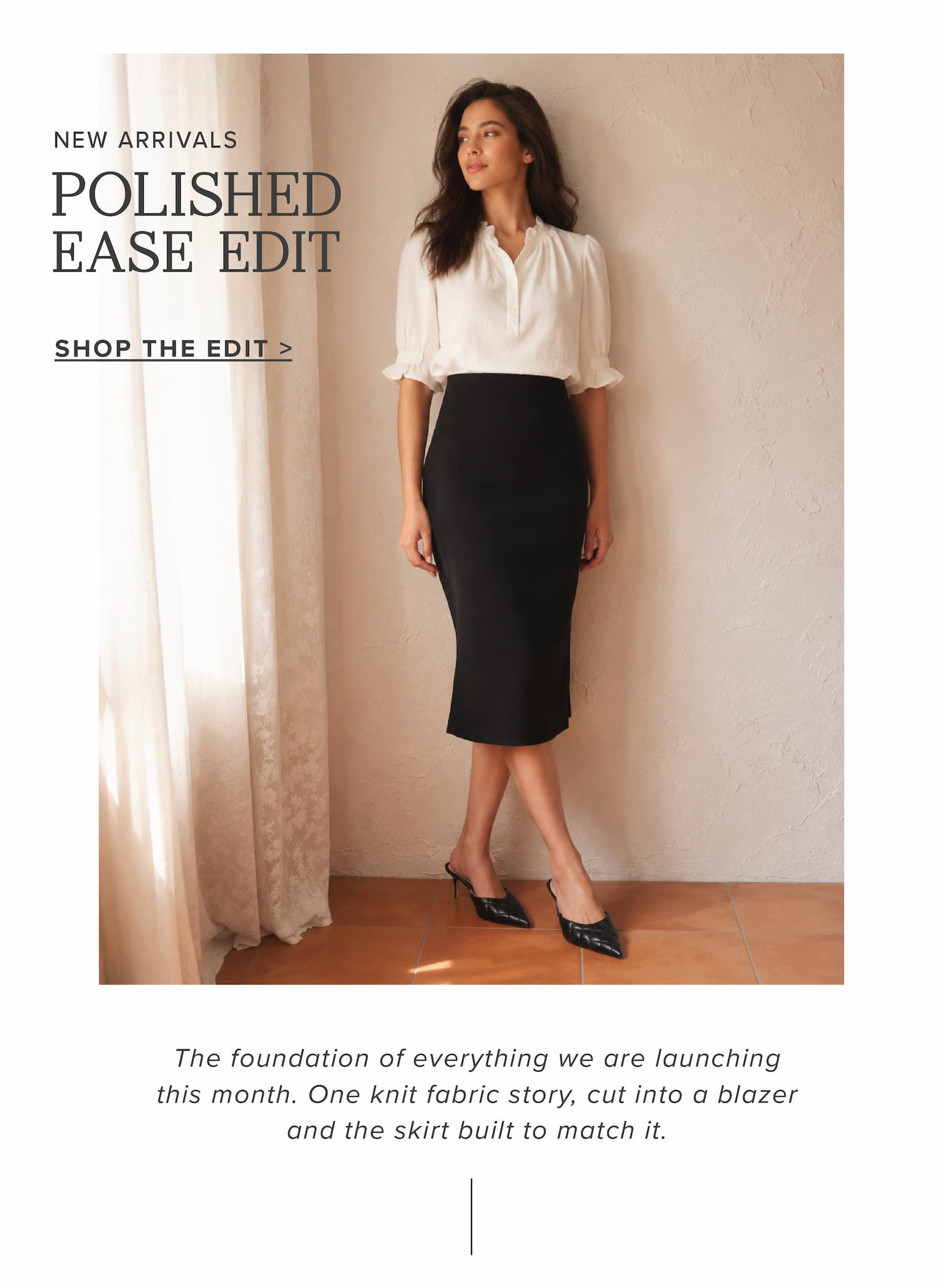 New Arrivals: Polished Ease Edit