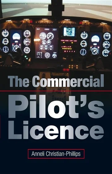 Commercial Pilot's Licence, by Anneli Christian-Phillips
