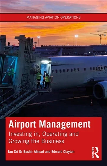 Airport Management, by Tan Sri Dr Bashir Ahmad