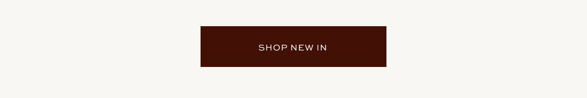SHOP NEW IN