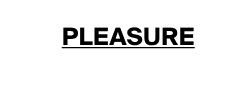 Pleasure
