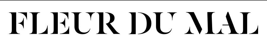 Fleur du Mal