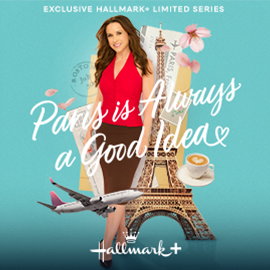 Paris is Always a Good Idea on Hallmark+.
