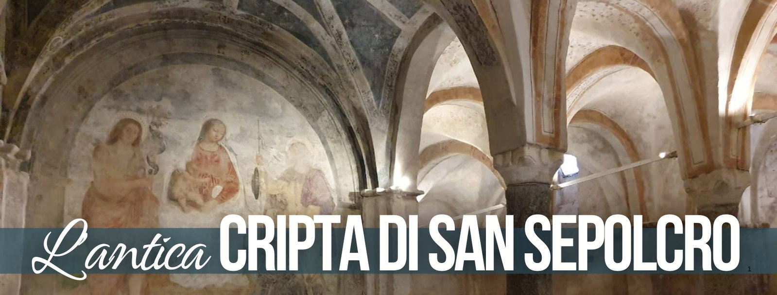 L'antica cripta di San Sepolcro