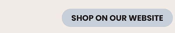 Shop On Our Website