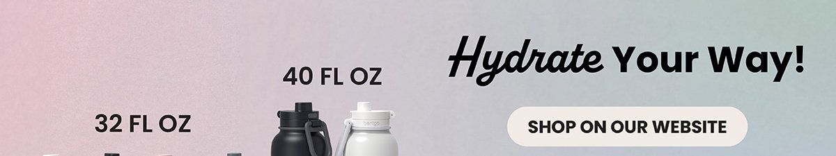 Hydrate Your Way! - Shop On Our Website