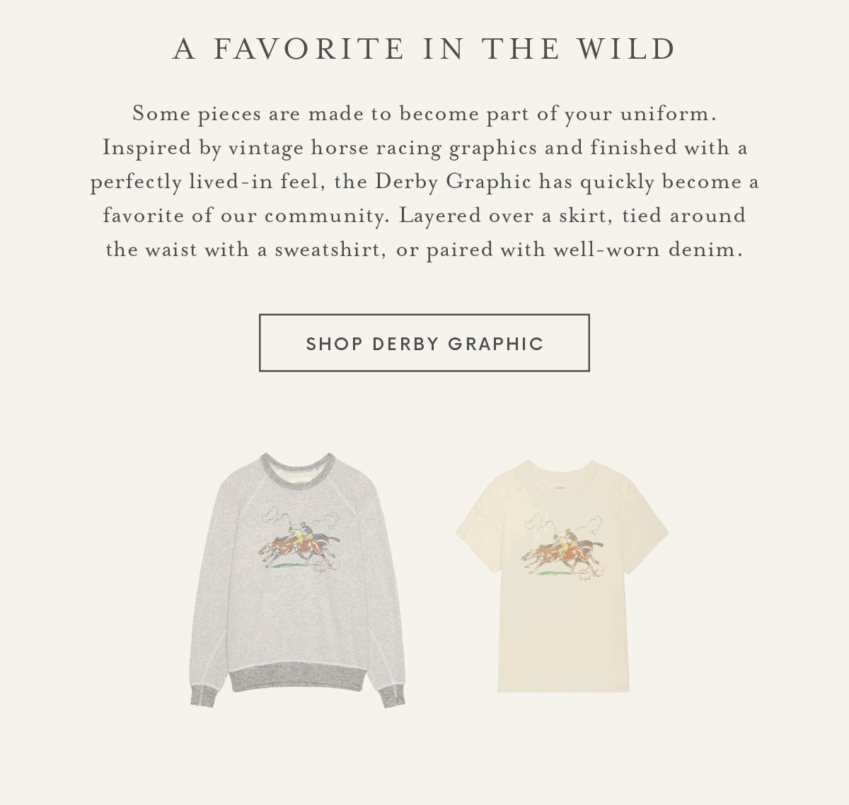 A headline in black text reads "A Favorite in the wild". Two shirts with a derby horse graphic. Call to action reads "Shop Derby Graphic"