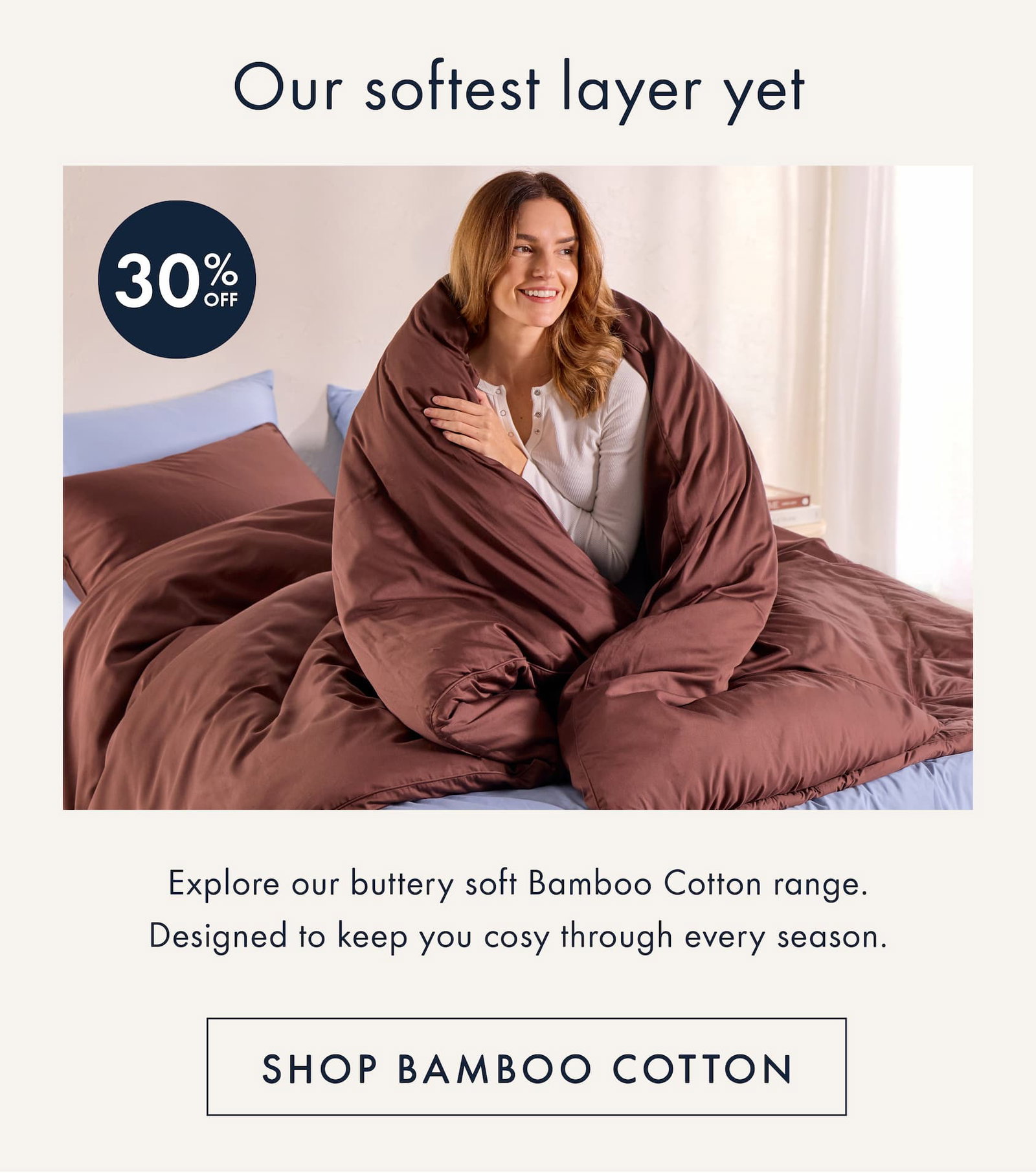 30% Off Bamboo Cotton range