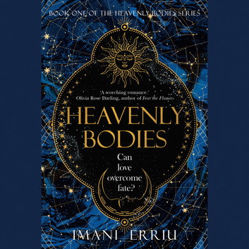 Heavenly Bodies by Imani Erriu