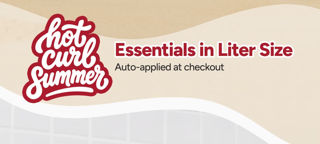 Hot Curl Summer - Essentials in Liter Size - Auto-applied at checkout 