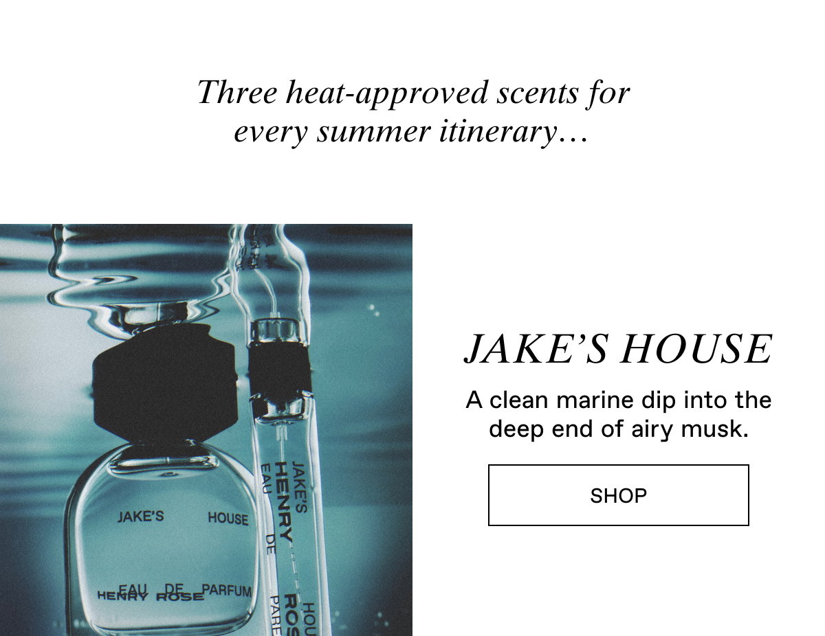 Shop Jake's House: Approved for Summer.