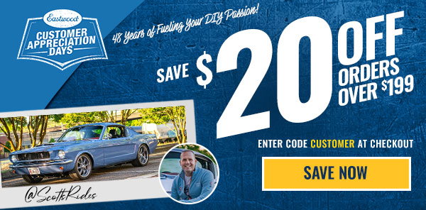 Customer Appreciation Days—Save $20 on orders over $199 with code CUSTOMER. Shop now. Features customer ScottRides and a classic Mustang.