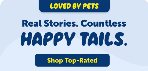 LOVED BY PETS EVENT - Real stories. Countless happy tails. Shop Top-Rated.