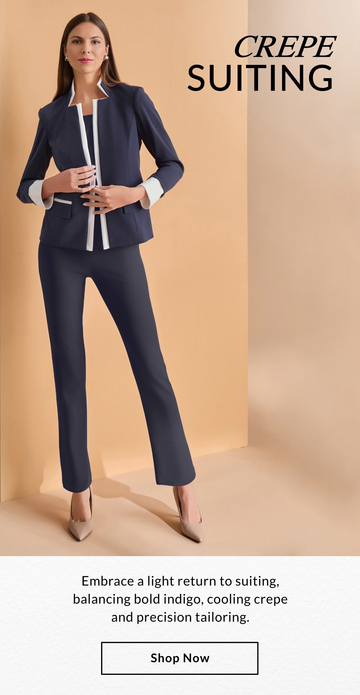 CREPE SUITING - Embrace a light return to suiting, balancing bold indigo, cooling crepe and precision tailoring. SHOP NOW >>