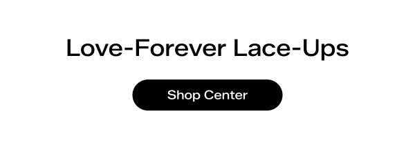 Love-Forever Lace-Ups Shop the Center