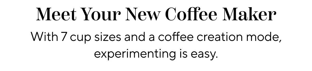 Meet Your New Coffee Maker