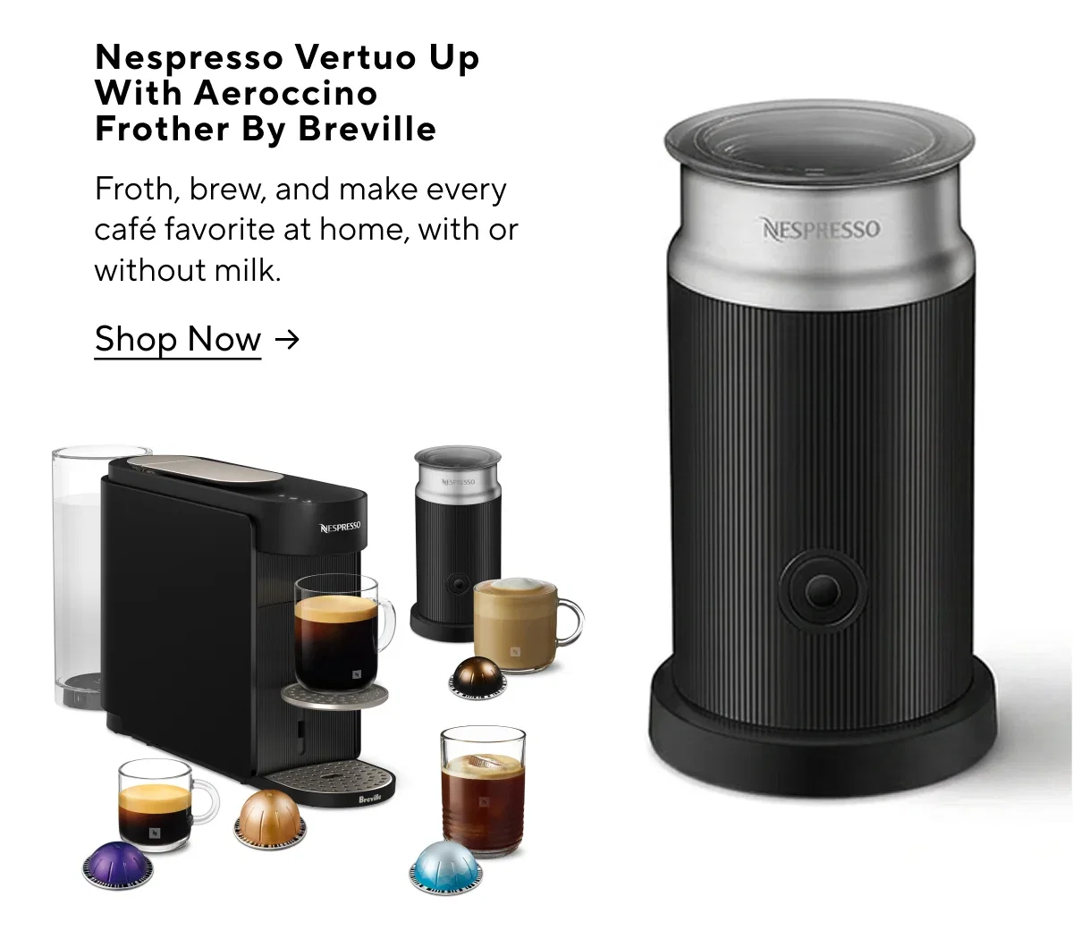 Nespresso Vertuo Up With Aeroccino Frother By Breville