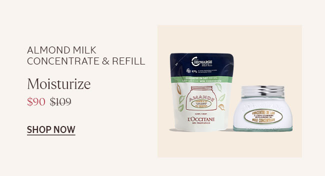 ALMOND MILK CONCENTRATE & REFILL | MOISTURIZE | $90 INSTEAD OF $109 | SHOP NOW