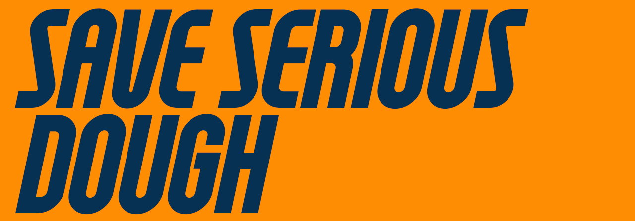 Save Serious Dough