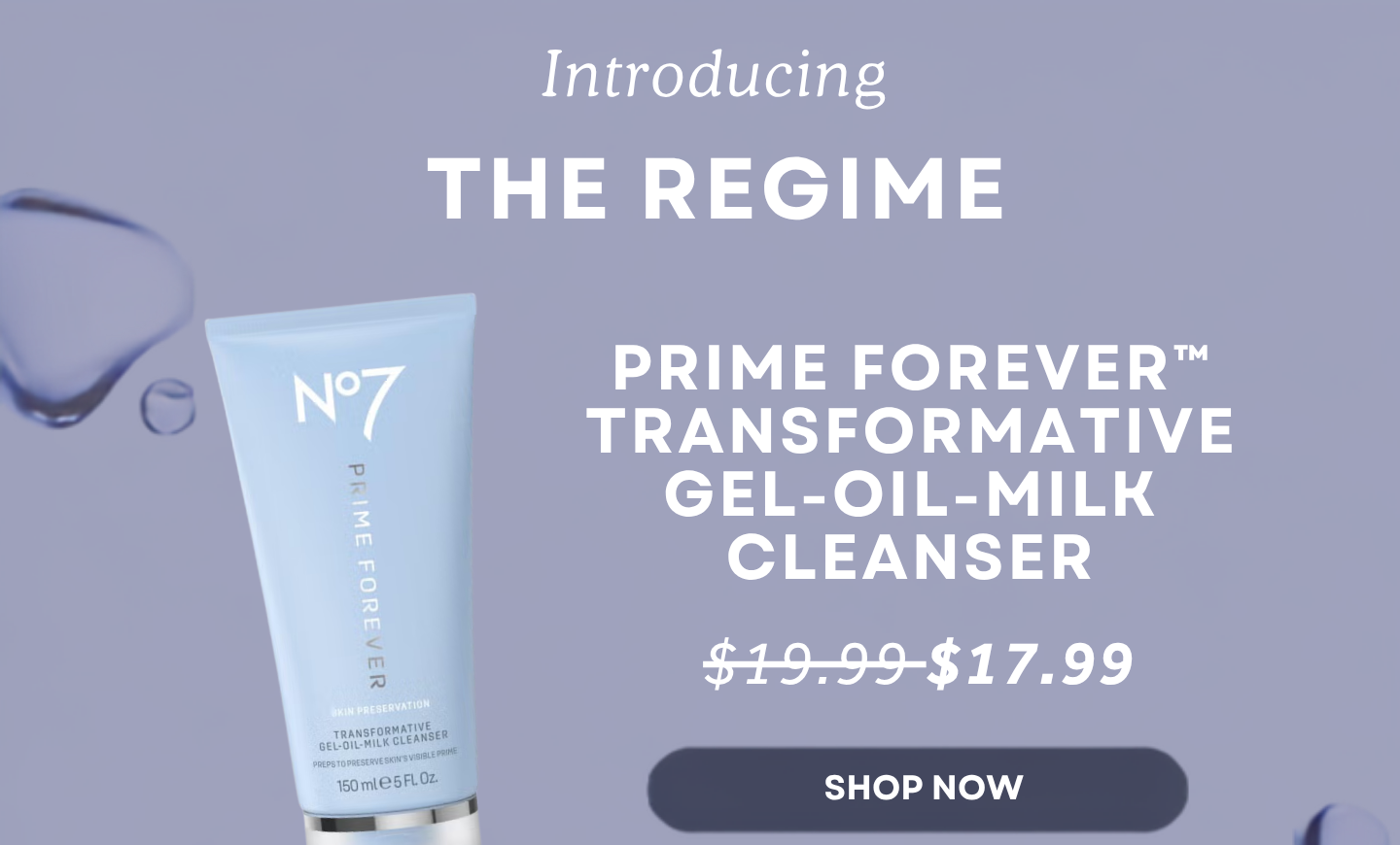 No7 Prime Forever™ Transformative Gel-Oil-Milk Cleanser 5.2 fl oz