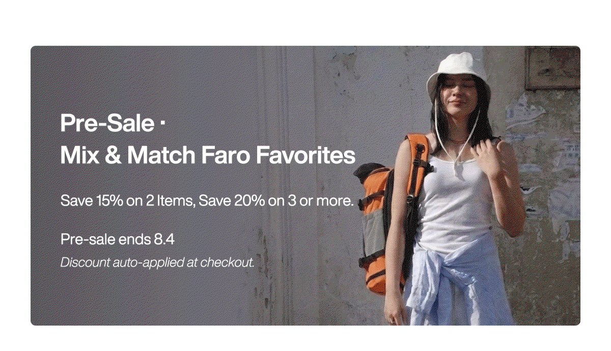 Pre-Sale · Mix & Match FARO Favorites