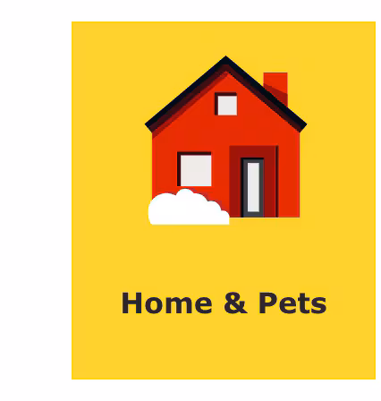 Home & Pets.